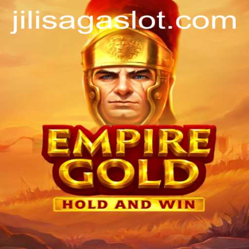EmpireGold: Exploring the Fascinating World of JILISAGA