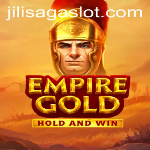 EmpireGold: Exploring the Fascinating World of JILISAGA