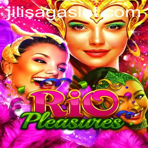 Unveiling RioPleasures: An Enthralling Adventure in the World of JILISAGA