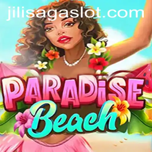 Exploring the Enchanting World of ParadiseBeach and JILISAGA